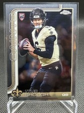 2025 Topps Chrome Football NFL Tyler Shough Base (RC) #398 ROOKIE SAINTS