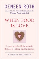 Geneen Roth | When Food Is Love | Taschenbuch | Englisch (1992)