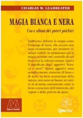 Charles W. Lead Magia bianca e nera. Uso e abuso dei p (Taschenbuch) (US IMPORT)