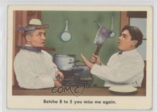 1959 Fleer The 3 Stooges Curly Howard Moe Betcha 8 to 5 You Miss Me Again u3f
