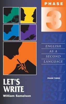 Let's Write: Phase Three: English as a Second Language by William Samelson