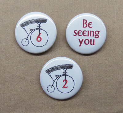 The Prisoner No. 2 & No. 6 Bicycle & Be Seeing You Buttons 1.25'' Repro Bike Pins