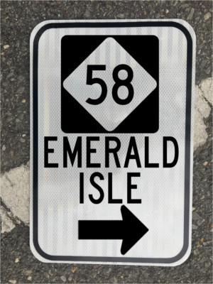 EMERALD ISLE NORTH CAROLINA Highway 58 road sign - DOT style - beach ocean 
