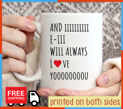 Mug for Wife Husband Boyfriend Girlfriend, And I Will Always Love You, Funny Gif | eBay Mug for Wife Husband Boyfriend Girlfriend, And I Will Always Love You, Funny Gif | eBay