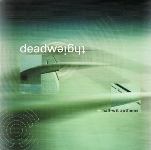 Deadweight : Half-wit Anthems (CD 1999 ) - Picture 1 of 1