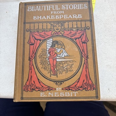 Twenty Beautiful Stories From Shakespeare, Retold by E. Nesbit 1907 Home Study