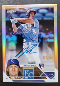 2023 Topps Chrome Nick Pratto RC Refractor Auto 77/499 RA-NPR Kansas City Royals