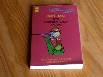 BÖSE MÄDCHEN REISEN ANDERS *The Bad Girls Guide* TB Heyne 2002 *TOP*