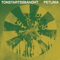 Tonstartssbandht - Petunia - Vinyl Record - G3Z