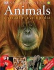 Animals: a Visual Encyclopedia (Second Edition) by DK (2012, Uk-B Format...