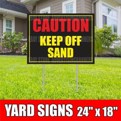 CAUTION KEEP OFF SAND Yard Sign with H-Stakes Attention
