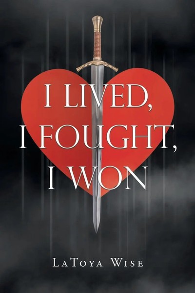 I Lived, I Fought, I Won | Latoya Wise | Taschenbuch | Kartoniert / Broschiert-image