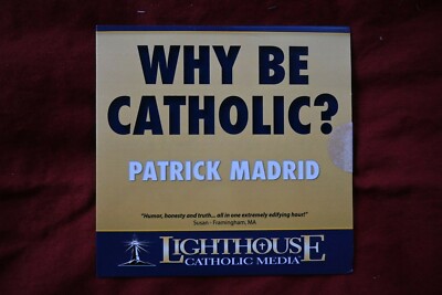 Why be Catholic by Patrick Madrid Audio Book CD