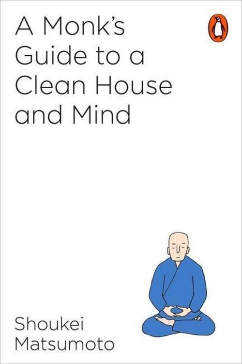 Thumbnail - A Monk's Guide To A Clean House And Mind Shoukei Matsumoto