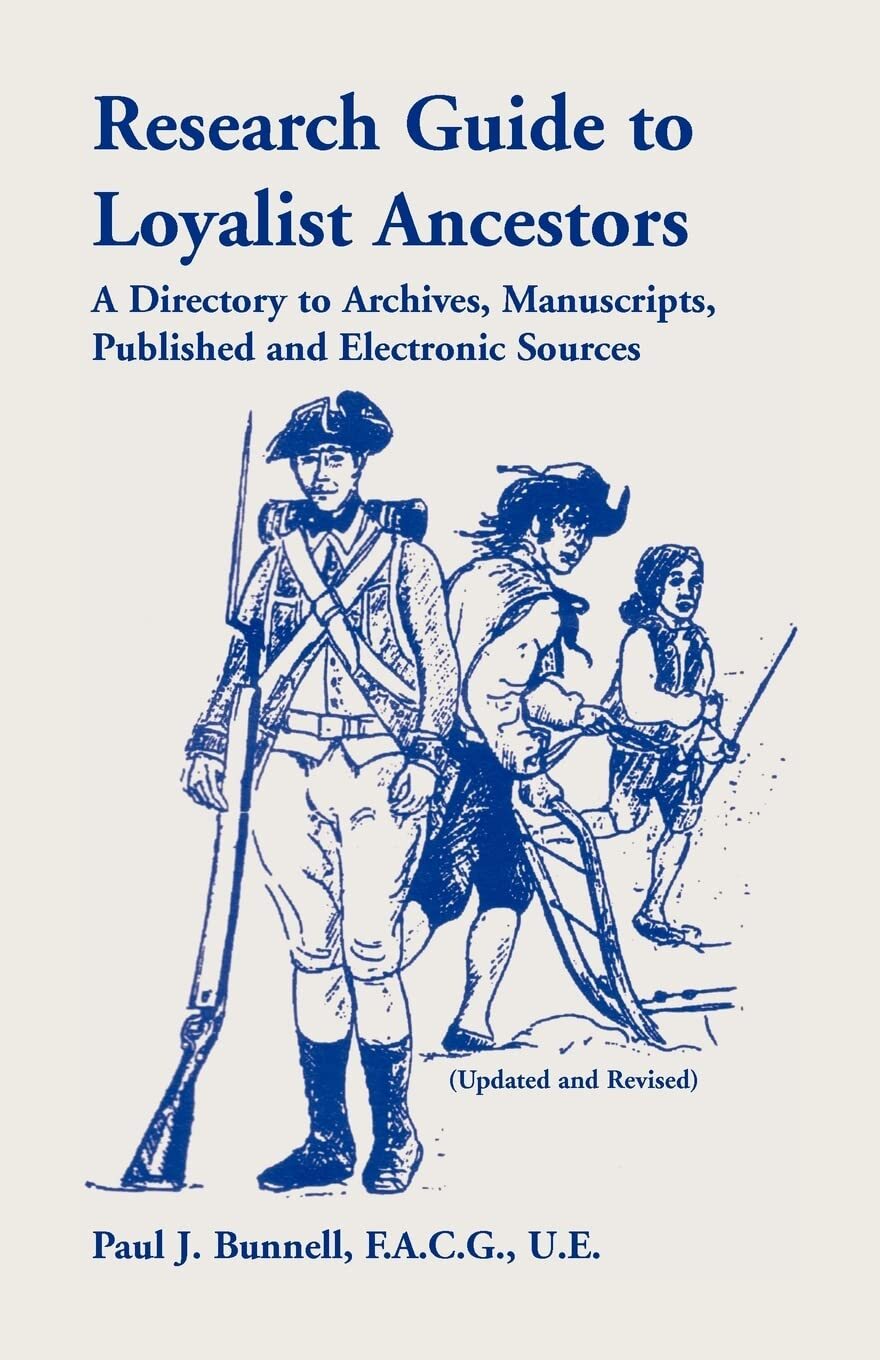 Thumbnail - Paul J Bunnell Research Guide To Loyalist Ancestors (taschenbuch)