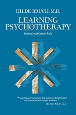 Learning Psychotherapy: Rationale And Ground Rules