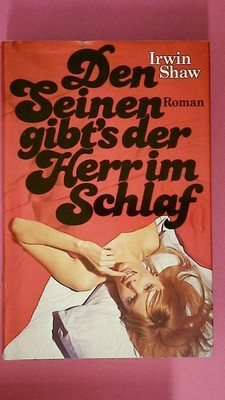 241024 Irwin Shaw DEN SEINEN GIBTS DER HERR IM SCHLAF HC