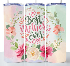 Mothers Day Best Mother Ever 20oz Skinny Tumbler Cup Stainless Steel w Lid/Straw