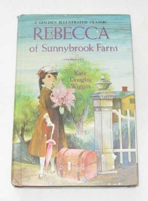 Rebecca of Sunnybrook Farm - Hardcover, by Wiggin Kate Douglas Smith - Very Good