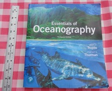 Essentials of Oceanography Thirteenth Edition...