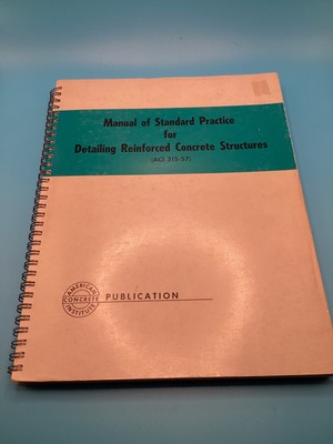 Manual Standard Practice for Detailing Reinforced Concrete Structure (ACI 315-57