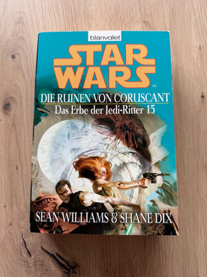 Star Wars - Das Erbe der Jedi-Ritter 15 - Die Ruinen von Coruscant Sean Williams