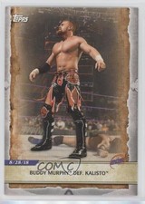 2020 Topps WWE Road to Wrestlemania Buddy Murphy Def Kalisto #2 s9v
