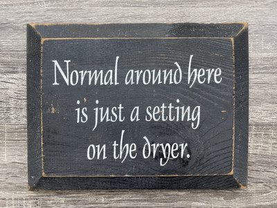 Normal Around Here Wood Sign Rustic Farmhouse Wall Decor Funny Quote 12x9
