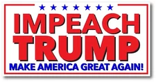IMPEACH ANTI TRUMP Election Bumper Sticker Make America Great Again