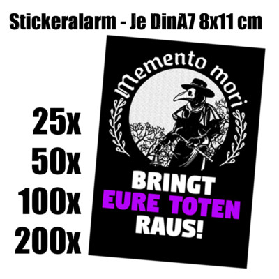 Memento Mori Bringt Eure Toten raus-gut haftende Aufkleber A7 div Mengen 25-200