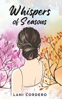 Whispers Of Seasons | Lani Cordero | Taschenbuch | Englisch | 2024