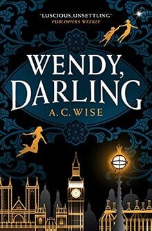 Wendy, Darling von Wise, A. C. | Buch | Zustand sehr gut