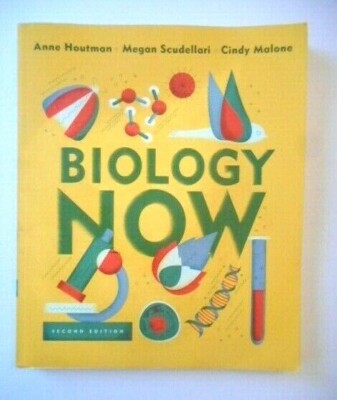 Biology Now Second Edition by Houtman, Scudellair, Malone - PB 2018