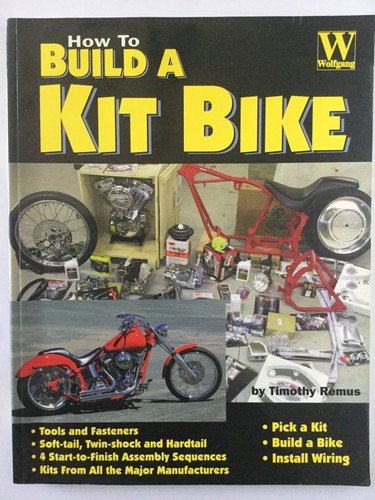 How To Build A Kit Bike By Timothy Remus Motorcycle Assembly Paperback 
