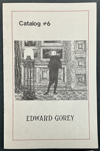 Edward Gorey, BookFinders Catalog 6, Winter 1982. Number 391 of 426.