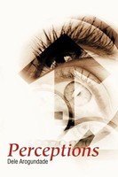 Perceptions Dele Arogundade Taschenbuch Kartoniert / Broschiert Englisch 2012