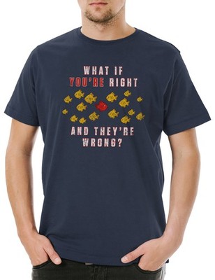 What If You're Right And They're Wrong Herren T-Shirt Movie Fargo Shirt Coen Tv
