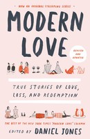 Modern Love, Revised And Updated True Stories Of Love, Loss, And Redemption Buch