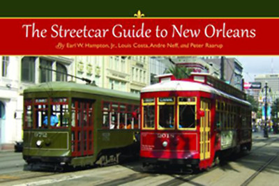 NEW Pelican Publishing The Streetcar Guide to New Orleans, LA 9781455614967  Tra