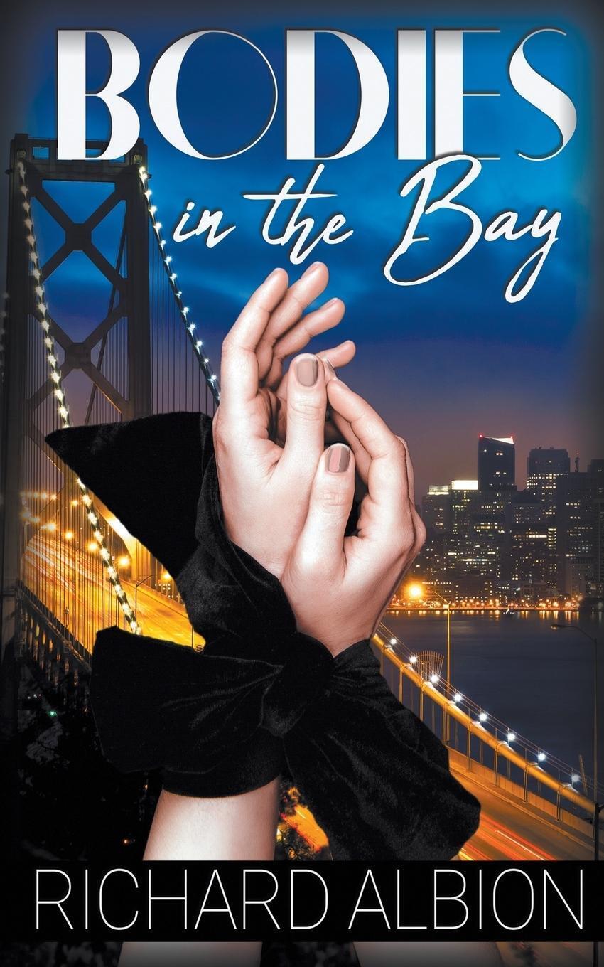 Thumbnail - Bodies In The Bay Richard Albion Taschenbuch Paperback Englisch 2019