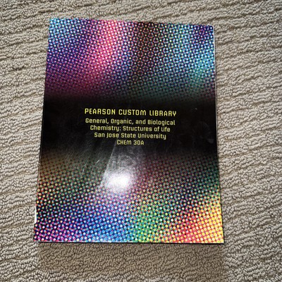Pearson Custom Library General, Organic, and Biological Chemistry: Struct - GOOD