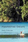 Manifesting Dreams by Robin Strachan (Paperback / softback, 2011)