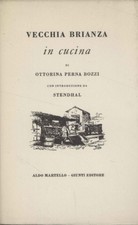 Vecchia Brianza in cucina - Ottorina Perna Bozzi (Martello Editore) [1975]