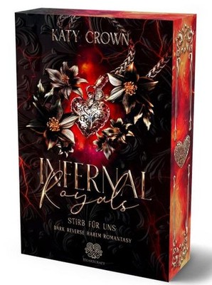 Infernal Royals - Stirb für uns (Dark Reverse Harem Romantasy) Band 2: Mit wunde