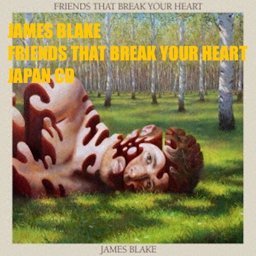 4BT JAMES BLAKE FRIENDS THAT BREAK YOUR HEART JAPAN CD | eBay