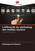 Matlhogonolo Ntekane | L'efficacité Du Marketing Des MéDias Sociaux | Buch