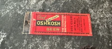 C) CHIEF OSHKOSH BEER MATCHBOOK COVER OSHKOSH BREWING CO OSHKOSH WI 101 CLUB