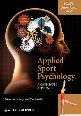 Applied Sport Psychology: A Case-Based Approach by Brian Hemmings, Tim Holder...