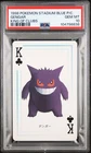 1998 POKEMON STADIUM BLUE VERSION PLAYING CARDS KING OF CLUBS GENGAR PSA 10