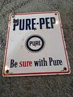 Vintage Pure-Pep Pure Oil Metal Porcelain Sign 12 x 10 INCHES Be Sure with Pure